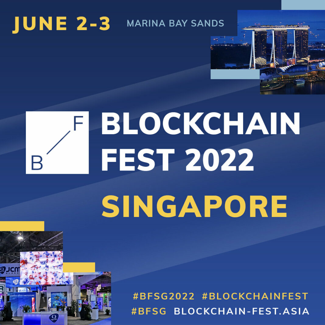 All the best is yet to come in Singapore: Blockchain Fest 2022 All the best is yet to come in Singapore: Blockchain Fest 2022